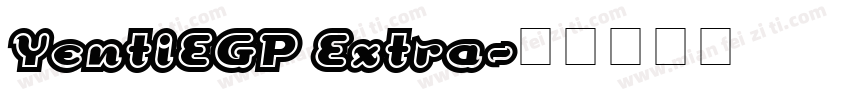 YentiEGP Extra字体转换